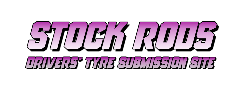 Stock Rods Tyre Information - Drivers Website